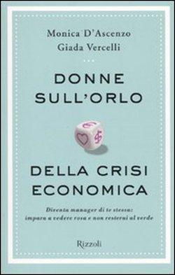 Ho letto : donne sull'orlo della crisi economica.