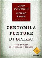 CENTOMILA PUNTURE DI SPILLO - Rampini, De Benedetti, Daveri - Mondadori 2008