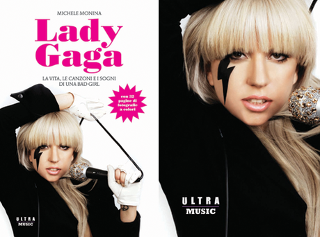 Vinci la tua copia di “Lady GaGa, la vita, le canzoni e i sogni di una bad girl”