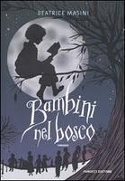 Bambini nel bosco Bambini nel bosco