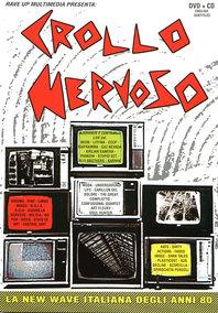 Crollo Nervoso documentario sulla new wave italiana dvd + cd