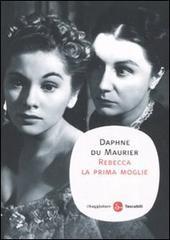 Rebecca, la prima moglie - Daphne du Maurier