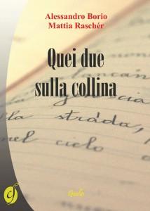 Cover_Quei_due_sulla_collina Premio AZZECCAGARBUGLI 2012: tre le opere CIESSE in concorso!