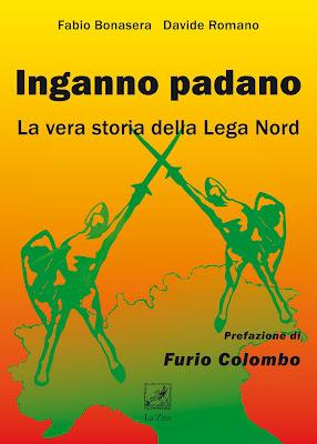 Lega Nord, Il libro dei giornalisti Bonasera e Romano aveva già anticipato tutto