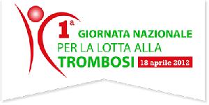 18 aprile 2012: 1° Giornata Nazionale per la Lotta alla Trombosi