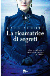 Recensione: La Ricamatrice di Segreti di Kate Alcott