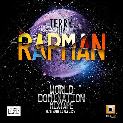 Terry Tha Rapman  - Wold Domination Mixtape