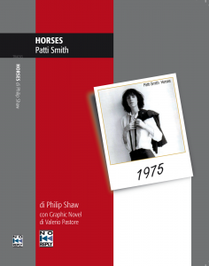 “Horses – Patti Smith” – Philip Shaw, Valerio Pastore