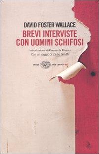 Brevi interviste con uomini schifosi - David Foster Wallace