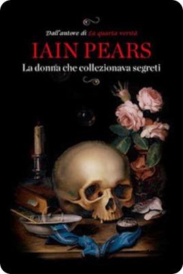 ian_pears_la_donna_che_collezionava_segreti