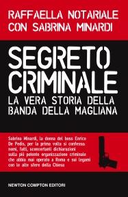 Segreto Criminale - La vera storia della banda della Magliana