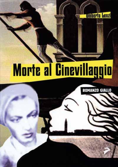 Umberto Lenzi: Morte al Cinevillaggio