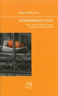 Attraverso la tela. Marco Bellini