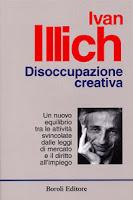 DISOCCUPAZIONE CREATIVA di I. Illich (1978)