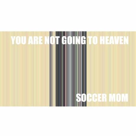 Soccer Mom-You Are Not Going To Heaven EP