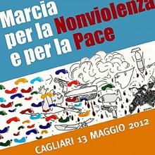 Cagliari il 13 maggio 2012 “Marcia per la Nonviolenza e la Pace”