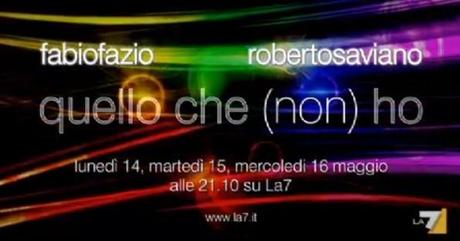 ‘Quello che (non) ho’, Fabio Fazio e Roberto Saviano questa sera su La7