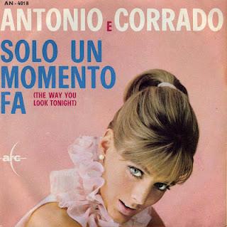 ANTONIO e CORRADO - SOLO UN MOMENTO FA/LASCIAMI SOLO (1964)