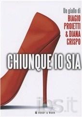 CHIUNQUE IO SIA di Biagio Proietti e Diana Crispo