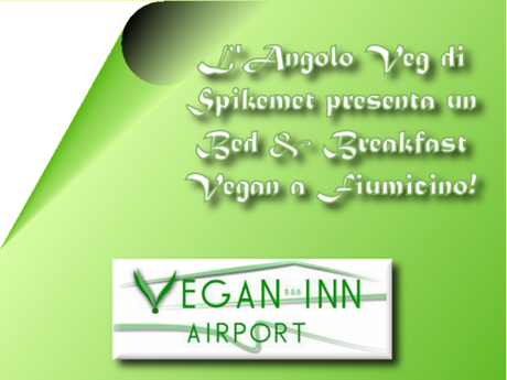 L'angolo Veg presenta: Bed & Breakfast Vegan a Fiumicino aeroporto di Roma