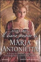 Il  diario proibito di Maria Antonietta - Juliet Grey