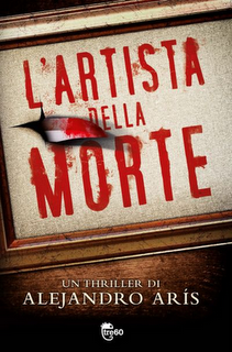 Nuova uscita: L'artista della morte di Alejandro Aris