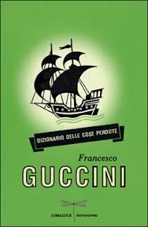 DIZIONARIO DELLE COSE PERDUTE - Francesco Guccini