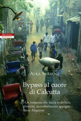 “Bypass al Cuore di Calcutta” di Alka Saraogi