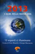 2013. L’alba della nuova era a cura di Enzo Braschi e Giorgio Boccaccio (Verdechiaro edizioni)