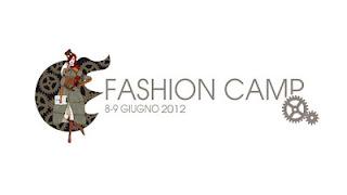 Fashion Camp 2012 : finalmente l'8 giugno sta arrivando a Milano!