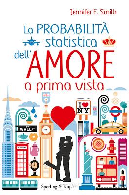 Recensione: La probabilità statistica dell'amore a prima vista di Jennifer E. Smith Recensione: La probabilità statistica dell'amore a prima vista di Jennifer E. Smith
