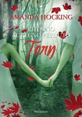 “Torn. Ritorno al regno perduto” di Amanda Hocking esce il 22 giugno