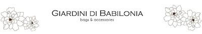 Review: GIARDINI DI BABILONIA Bags and Accessories