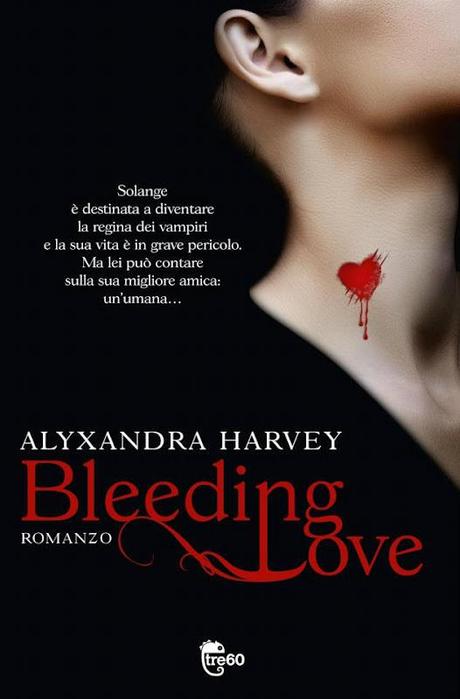Anteprima: Bleeding Love di Alyxandra Harvey