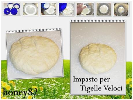 IMPASTO PER TIGELLE VELOCI