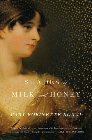 book cover of 
Shades of Milk and Honey 
 (Shades of Milk and Honey, book 1)
by
Mary Robinette Kowal
