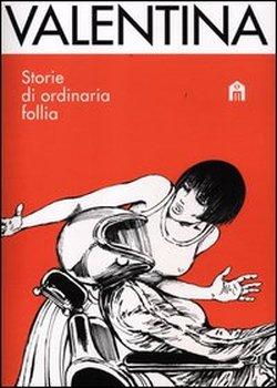 Recensione: Valentina Storie di ordinaria follia