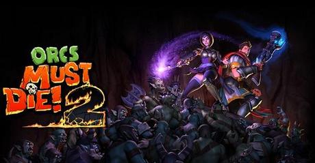 orcs_must_die_2 Orcs Must Die! 2 arriverà a fine luglio