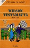 I venerdì del libro (89°): WILSON TESTAMATTA