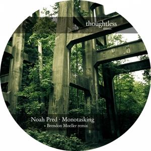Oscar Mulero-black Propaganda Noah pred-Monotasking feat Brendon Moeller remixes
