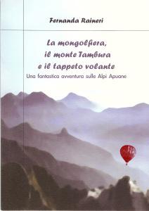 [Recensione] La mongolfiera, il monte Tambura e il tappeto volante