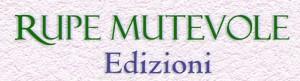 Le novità editoriali per giugno 2012 della casa editrice Rupe Mutevole Edizioni