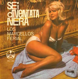 LOS MARCELLOS FERIAL - SEI DIVENTATA NERA/PICCOLA TIMIDA FRAGILE (1964)