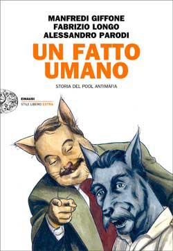 La mafia è soltanto un fatto umano: da Einaudi, la storia del pool antimafia a fumetti