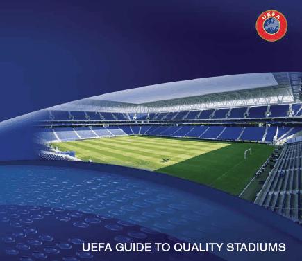 UEFA Guide to quality stadium Guida UEFA agli Stadi di Qualità (2011)