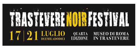 Arriva Trastevere Noir Festival