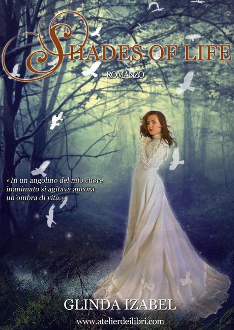 Un'anteprima davvero speciale. Shades of Life, di Glinda Izabel. Votate il mio romanzo su I-Fantasy!