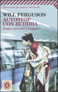Autostop con Buddha: viaggio attraverso il Giappone
