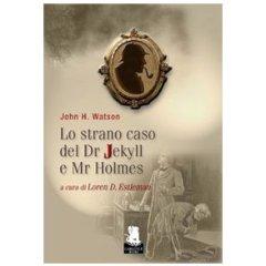 Lo strano caso del Dr. Jekyll e Mr. Holmes