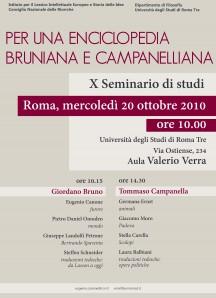 Per una Enciclopedia Bruniana e Campanelliana – X Seminario di studi a cura di Eugenio Canone (sez. Giordano Bruno) e Germana Ernst (sez. Tommaso Campanella), (Roma, 20 ottobre 2010)